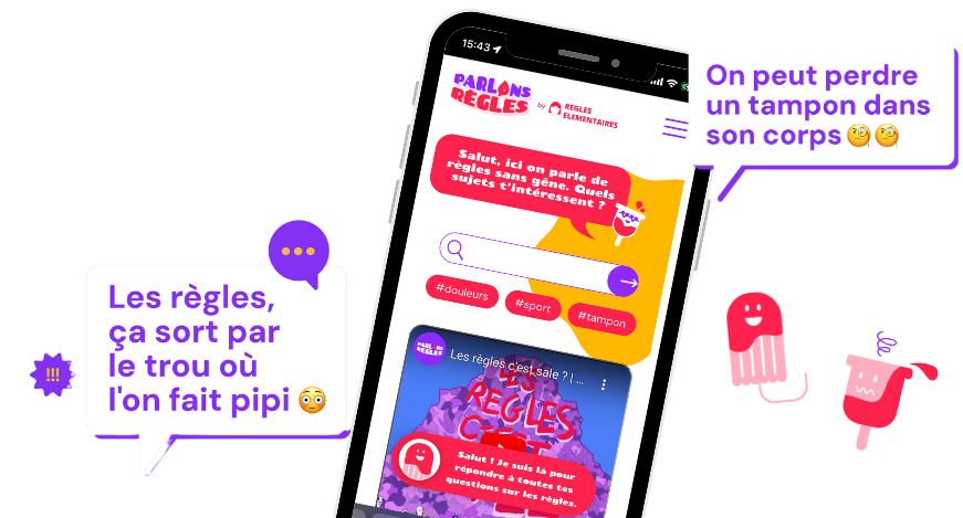 Deux bulles avec des questions; la première : Les règles ça sort par le trou où l'on fait pipi ? La deuxième : On peut perdre un tampon dans son corps ?