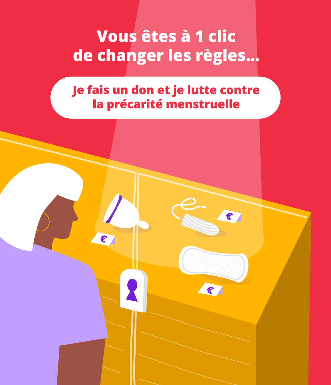 Je fais un don et je lutte contre la précarité menstruelle