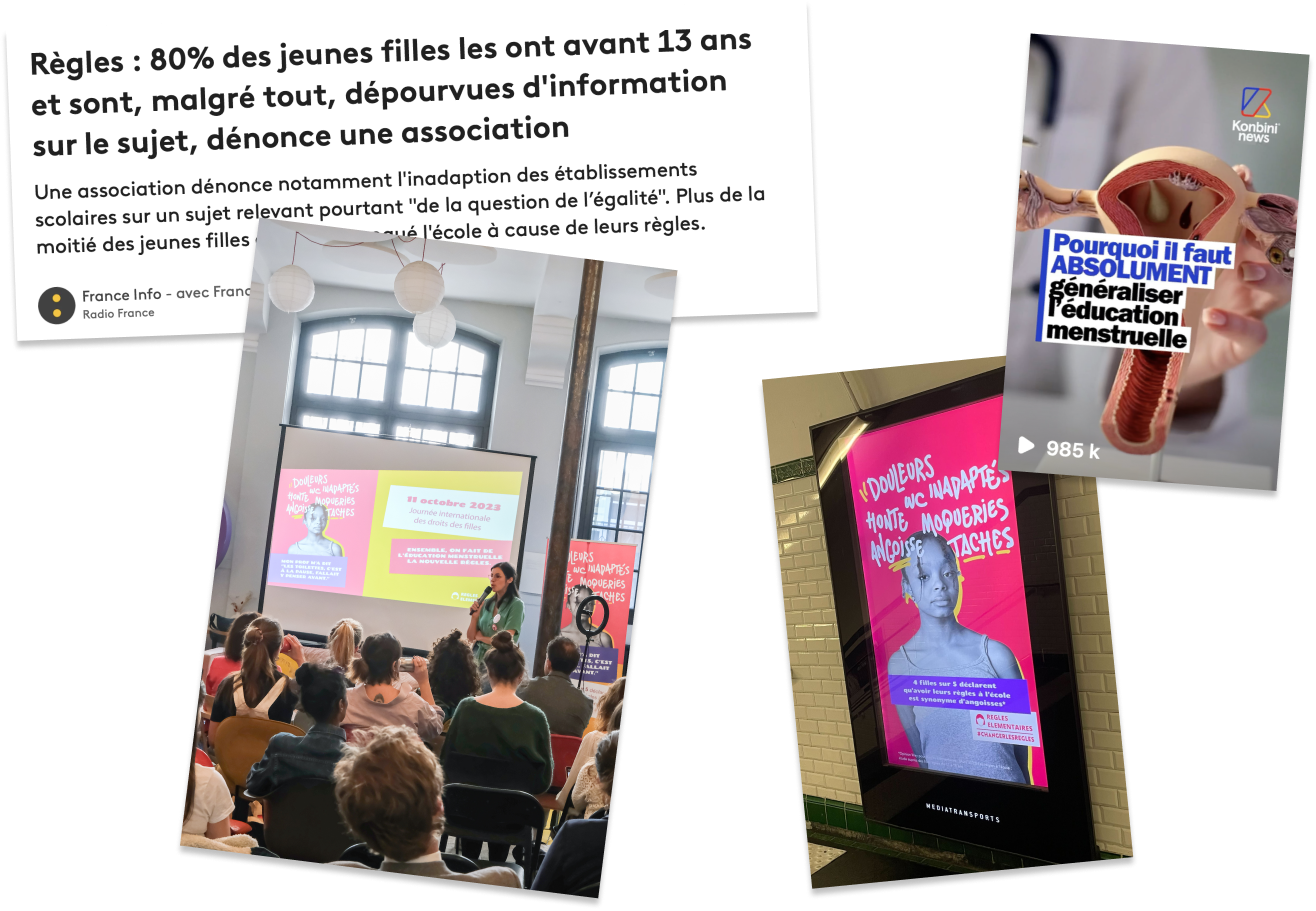 pêle-mêle de photo et d'articles mentionnant notre campagne. France info titre 80% des jeunes filles ont leur règles avant 13 ans et sont malgré tout dépourvues d'information sur le sujet